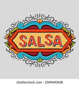 Festive hand drawn salsa frame. Vector illusration of banner in vintage style.Coloflul  poster for dance party, cards, banners, t-shirts, dance studio. 