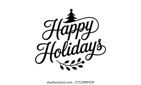 Diseño festivo de tipografía con letras a mano "Días festivos felices" con letras de escritura elegantes, un ícono decorativo del árbol de Navidad y un elemento de rama botánica, marca de temporada
