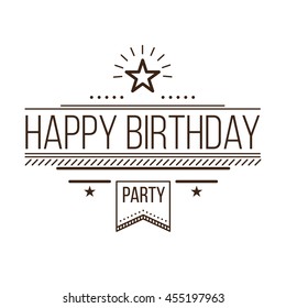 Festive Happy Birthday. Modern Retro popular design. Vintage style 20, 60s. Monochrome brown posters, stamps, signs. Script, sans serif fonts typography