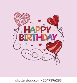 Festive "Happy Birthday" typography vector artwork adorned with colorful love hearts, perfect for celebration-themed designs and decor.