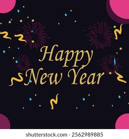 A festive Happy New Year design featuring fireworks, confetti, and golden text on a dark background with vibrant pink accents