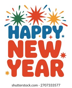 Festive Happy New Year Typography Design with Colorful Explosions for Holiday Celebrations and Graphic Elements Ideal for Greeting Cards and Party Invitations