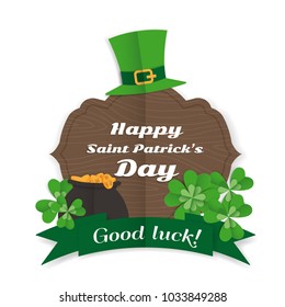 Festive Happy Saint Patrick's Day Greeting card with wooden sighnboard, leprechaun hat, pot of gold and clover leaves. Paper cut style design vector illustration for posters, banners and invitations