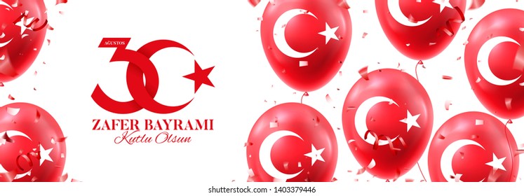 Festive horizontal banner of 30 august Victory Day Turkey. Zafer bayrami. Vector illustration with realistic red air balloons with turkish symbol. Translation: August 30, Victory Day, Happy Birthday.