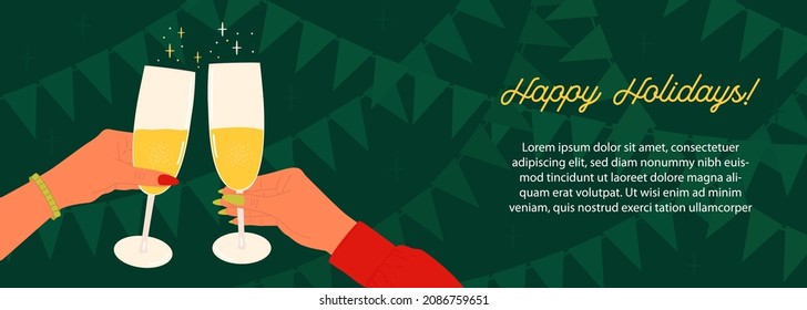Festive illustration of two hands holding champagne glasses on a dark green background with hanging flags. Vector template of the landing page with a wish of happy holidays.
