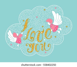 Festive inscription I love you with a little angel with wings encased in a decorative cloud consisting of leaves of hearts and stars.