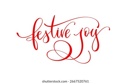 Festliche Freude Handgeschriebene Kalligrafie Text, Eleganter Feiertagsgruß Typografie Design