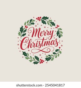 Festive Merry Christmas Greeting with Red and Green Holiday Accents
 Christmas Card Design with Holly Wreath and Flowing Calligraphy
 Classic Merry Christmas Card with Wreath and Berries

