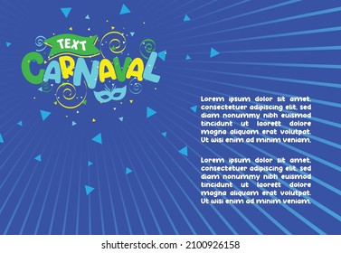 Festive Mood. Carnaval Title With Colorful Party Elements Saying Carnaval Party Brazilian Rythm, Dance and Music. Popular Event in Brazil. Carnaval Layout Background Template Lettering