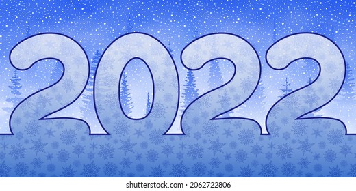 Festive New Year background. Number 2022, forest and snowflakes.