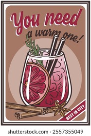 Festive poster advertising a warm winter cocktail featuring grapefruit, cinnamon sticks, star anise, and other spices, perfect for christmas and new year celebrations