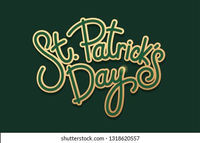 Festive poster with hand drawn inscription: "St. Patrick's Day." Irish Green Party. Vector holiday illustration.