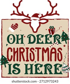 Festliches Zitat Grafikdesign "OH Hirsch Weihnachten ist hier" Typografie.