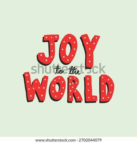 Festive red text 'Joy to the World' on a light green background. Joyful, celebratory design. Joyful, festive, and cheerful message for the holiday season. Christmas greeting typography vector.