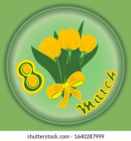 Festive spring card for March 8 and other holidays.  Vector illustration.Yellow tulips, lettering and a bow on a blue-green background. For greetings, gifts, stickers, posters, textiles, dishes.