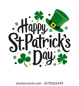 Festive St. Patricks Day illustration with handwritten typography, shamrocks, and a leprechaun hat. Green, black, and gold design perfect for holiday decorations, greeting cards, and printables.