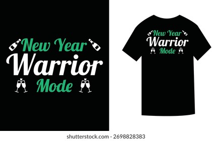 Festive text design with "New Year Warrior Mode" in green and white, featuring champagne glasses and bottles on a black background.