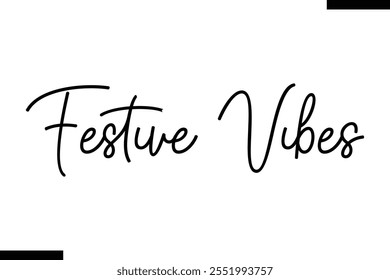  Festive Vibes christmas trees quotes text typography