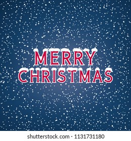 Festive Winter Background ,Snow on the Letters Merry Christmas, Snowfall in the Night Sky , White Snowflakes on Dark Blue Background, Vector Illustration
