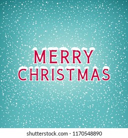 Festive Winter Background ,Snow on the Letters Merry Christmas, Snowfall , White Snowflakes on Green Background, Vector Illustration
