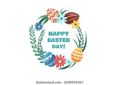 A festive wreath featuring colorful decorated eggs, flowers, and leaves with the text Happy Easter Day. Vector illustration