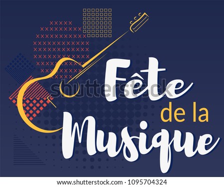Fete de la musique. Music festival in French. Vector illustration background.
