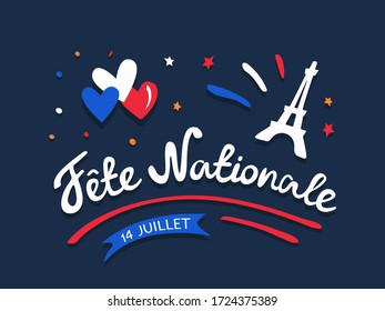 Fete nationale francaise - Celebration of Bastille Day on 14 July or French
National Day. Digital draw vintage
lettering with Eiffel Tower, hearts, flag colored. Illustration, greeting card.
poster.