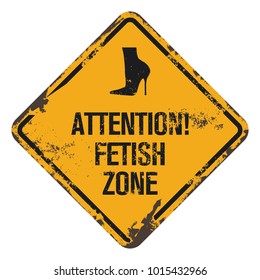 Fetish Zone Warning Board