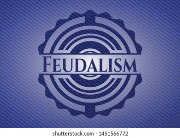 Feudalism badge with denim texture. Vector Illustration. Detailed.