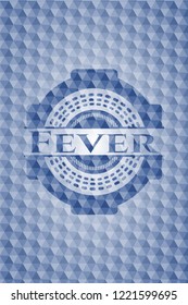 Fever blue badge with geometric pattern background.