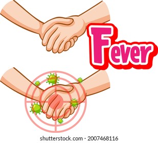 Fever font design with virus spreads from shaking hands on white background illustration