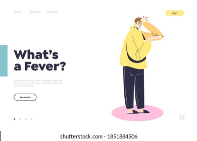 Fever and seasonal cold symptoms landing page concept with sick man holding thermometer with high temperature measurement and feeling bad with virus or flu illness. Cartoon flat vector illustration