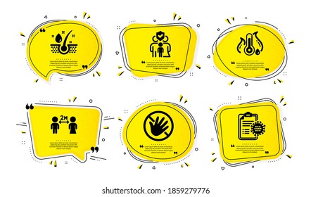 Temperatura de la fiebre, No tocar y los iconos del seguro familiar conjunto simple. Burbujas de habla amarilla con efecto de punto. Distancia social, Aceite sérico y Coronavirus reportan signos. Vector