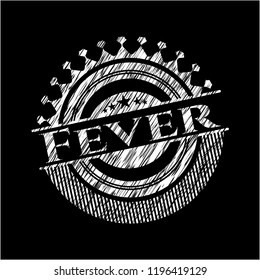 Fever written on a blackboard