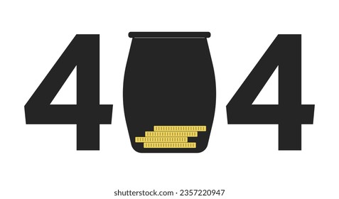Few golden coins in jar error 404 flash message. Savings. Empty state ui design. Page not found popup cartoon image. Vector flat illustration concept on white background
