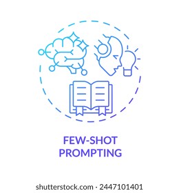 Few shot prompting blue gradient concept icon. Prompt engineering strategy. Provide ai model with examples. Round shape line illustration. Abstract idea. Graphic design. Easy to use in article