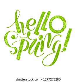 Fhrase "Hello spring!"  isolated on white  background. Handwritten  vector Illustration.