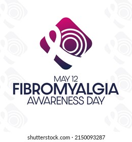 Fibromyalgia Awareness Day. May 12. Vector illustration. Holiday poster