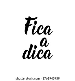 Fica un dica. Cartas brasileñas. Traducción del portugués - Get the Tip. Caligrafía moderna del pincel vectorial. Ilustración de tinta.