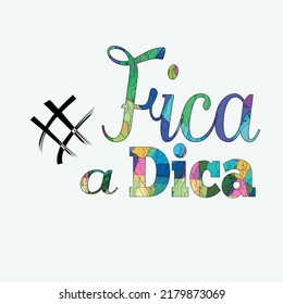 Fica a Dica. Letra portuguesa brasileña
Fica un dica. Cartas brasileñas. Traducción del portugués - Get the Tip. Caligrafía moderna de pincel vectorial