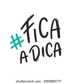 Fica a Dica. Ir Figura. Aquí está el consejo. Letra portuguesa brasileña. Vector.