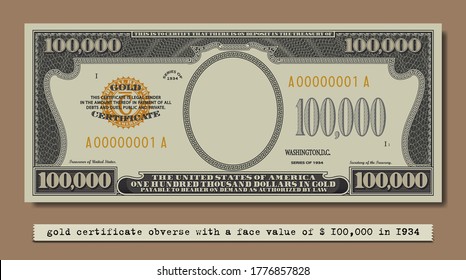 Fictional obverse of a gold certificate with a face value of 100,000 dollars. US paper money. Part one