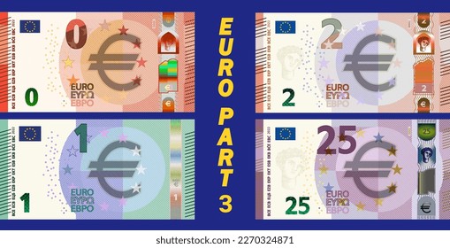 A fictional set of obverse of European Union paper money. Banknotes in denominations of zero, one, two, twenty five euros. Part three