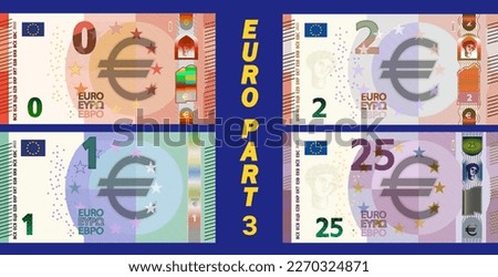 A fictional set of obverse of European Union paper money. Banknotes in denominations of zero, one, two, twenty five euros. Part three