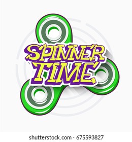 Fidget spinner toy for relaxation. Graffiti is the time of the spinner. Vector illustration