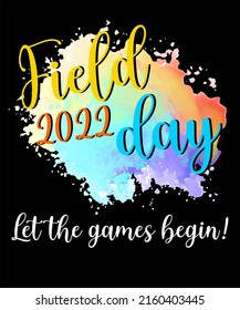 Field Day 2022 Let The Games Begin