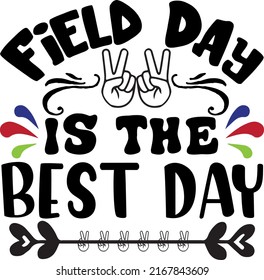 Field Day Is The Best Day svg