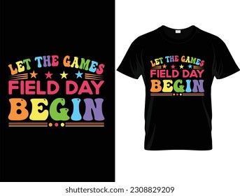 Field Day, Field day let the games begin, Elementary School, Fun Day vector, Teacher Team Shirts, Fun Day, School Teacher vector and Games 