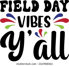 Field Day Vibes Y’all Svg For Kids School svg