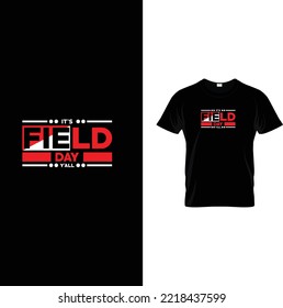 it's field day y'all t-shirt design 
Father's day t shirts design, Happy father's day t-shirt.dad t shirt vector.fatherhood gift shirt design.Vector, t-shirt
